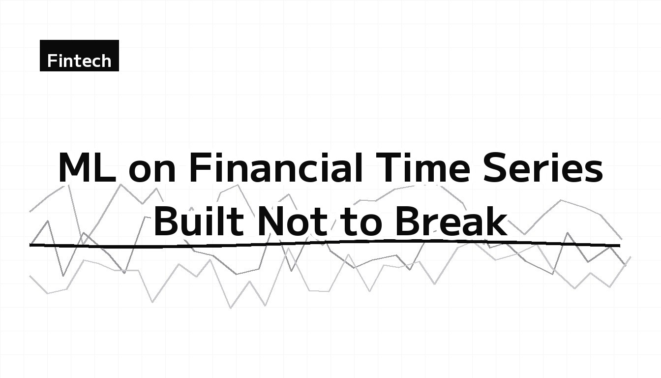 ML on financial time series, built not to break — monochrome chart of a steady bold line holding through jittery gray noise